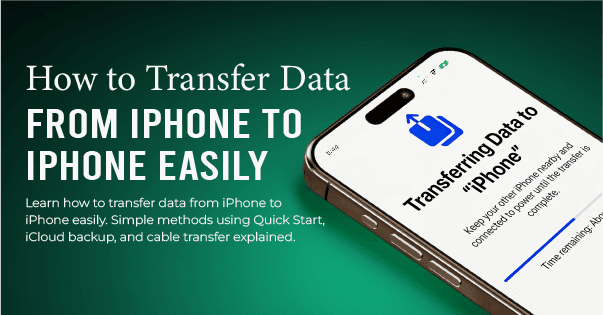How to Transfer Data from iPhone to iPhone Easily